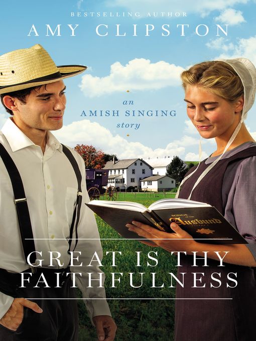 Title details for Great Is Thy Faithfulness by Amy Clipston - Available